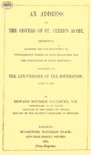 [Gutenberg 54191] • An Address to the Sisters of St. Peter's Home, Brompton